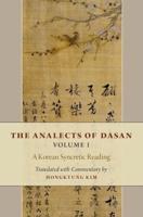 Analects of Dasan, Volume I: A Korean Syncretic Reading