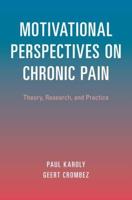 Motivational Perspectives on Chronic Pain: Theory, Research, and Practice