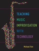 Teaching Music Improvisation With Technology