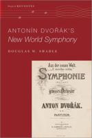 Antonín Dvorák's New World Symphony
