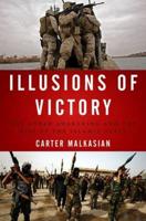 Illusions of Victory: The Anbar Awakening and the Rise of the Islamic State