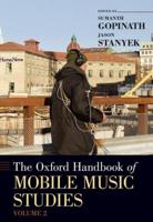 The Oxford Handbook of Mobile Music Studies. Volume 2