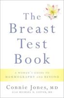 Breast Test Book: A Woman's Guide to Mammography and Beyond