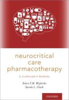 Neurocritical Care Pharmacotherapy: A Clinician's Manual