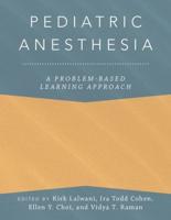 Pediatric Anesthesia: A Problem-Based Learning Approach