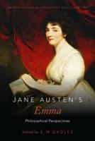 Jane Austen's Emma: Philosophical Perspectives