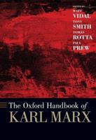 The Oxford Handbook of Karl Marx