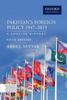 Pakistan's Foreign Policy, 1947-2019