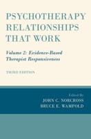 Psychotherapy Relationships That Work. Volume 2 Evidence-Based Therapist Responsiveness