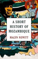 A Short History of Mozambique