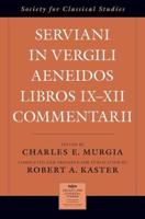 Serviani in Vergili Aeneidos Libros IX-XII Commentarii