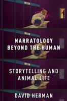 Narratology Beyond the Human: Storytelling and Animal Life