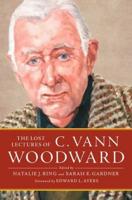 The Lost Lectures of C. Vann Woodward