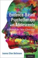 Evidence-Based Psychotherapy With Adolescents