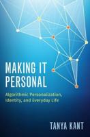 Making It Personal: Algorithmic Personalization, Identity, and Everyday Life
