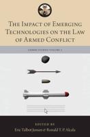 Impact of Emerging Technologies on the Law of Armed Conflict