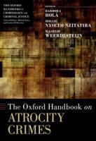 The Oxford Handbook of Atrocity Crimes