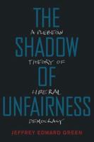 Shadow of Unfairness: A Plebeian Theory of Liberal Democracy
