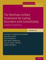 The Renfrew Unified Treatment for Eating Disorders and Comorbidity Workbook