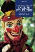 A Dictionary of English Folklore