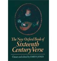 The New Oxford Book of Sixteenth Century Verse