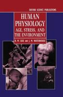 Human Physiology: Age, Stress, and the Environment
