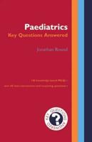 Paediatrics - Key Questions Answered