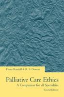 Palliative Care Ethics: A Companion for All Specialties