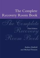 The Complete Recovery Room Book