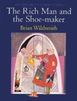 The Rich Man and the Shoe-Maker