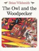 The Owl and the Woodpecker