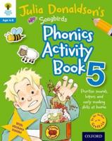 Oxford Reading Tree Songbirds: Julia Donaldson's Songbirds Phonics Activity Book 5