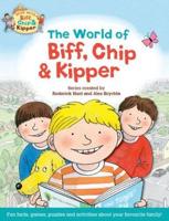 The World of Biff, Chip and Kipper
