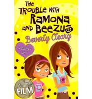The Trouble With Ramona and Beezus