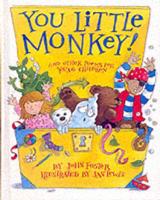 You Little Monkey! And Other Poems for Young Children