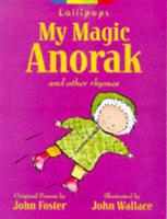 My Magic Anorak and Other Rhymes for Young Children