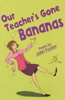 Our Teacher's Gone Bananas