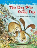 The Dog Who Could Dig