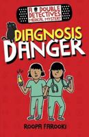 Diagnosis Danger