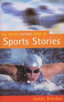 The Young Oxford Book of Sports Stories
