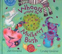 Whoosh Around the Mulberry Bush