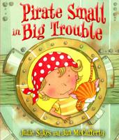 Pirate Small in Big Trouble