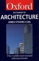 A Dictionary of Architecture