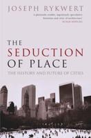 The Seduction of Place