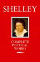 Poetical Works [Of] Shelley