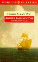 The Narrative of Arthur Gordon Pym of Nantucket and Related Tales