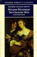 The Country Wife and Other Plays