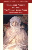 The Yellow Wall-Paper and Other Stories