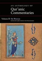An Anthology of Quranic Commentaries. Volume II On Women