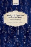 Dickens and Democracy in the Age of Paper